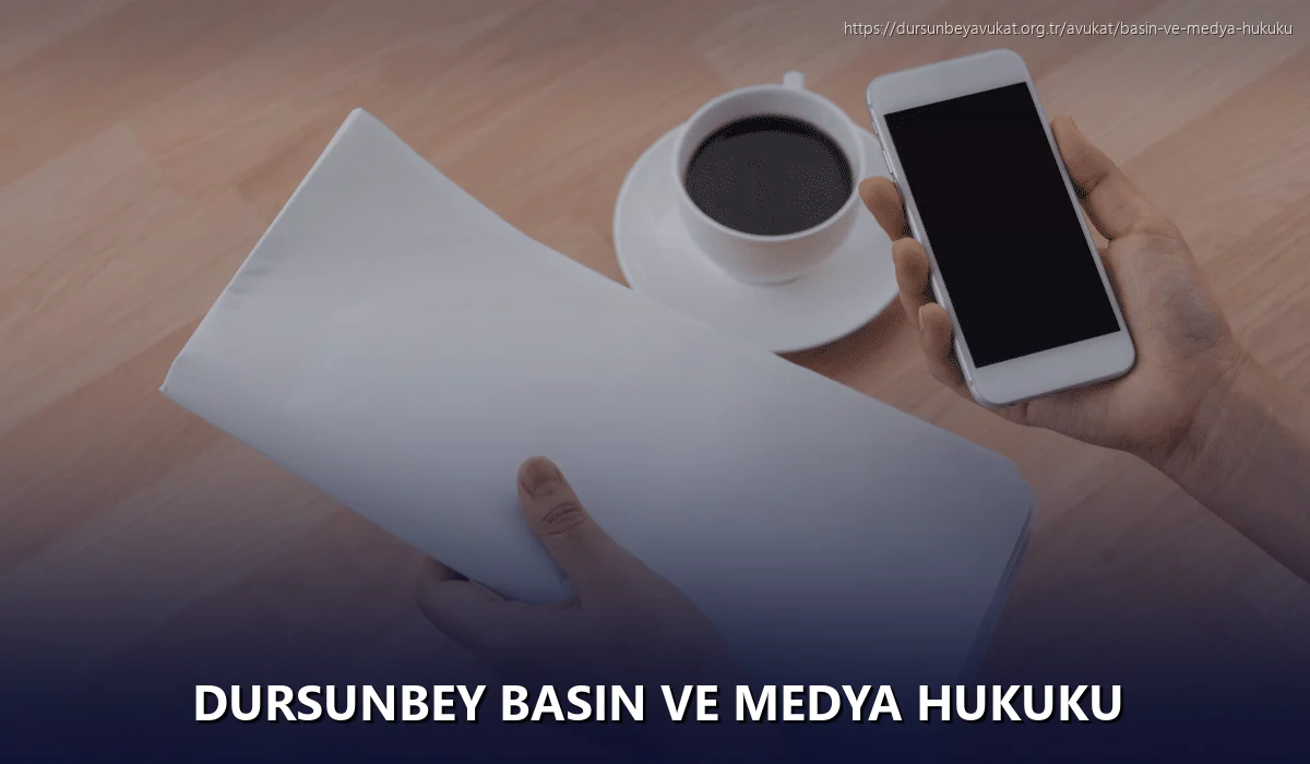 Dursunbey Basın ve Medya Hukuku