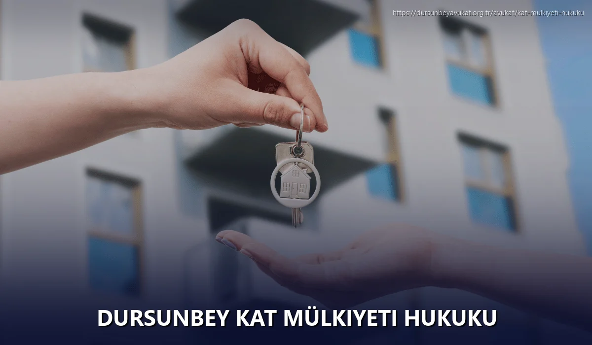 Dursunbey Kat Mülkiyeti Hukuku