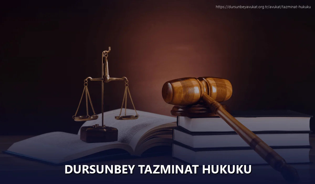 Dursunbey Tazminat Hukuku